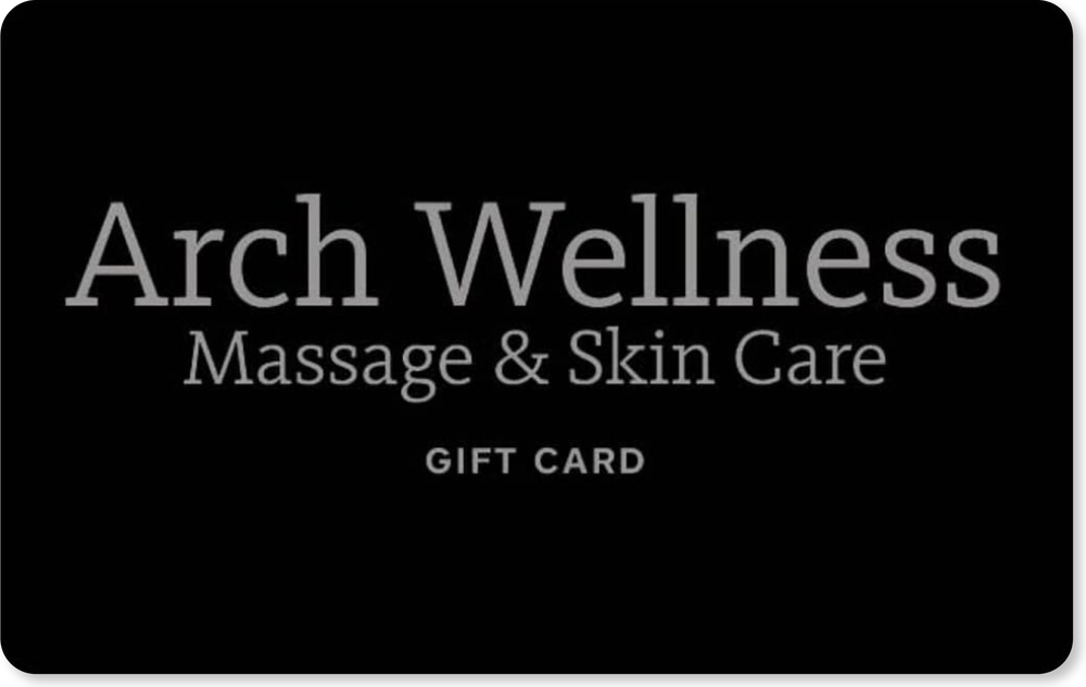 The Arch Wellness Massage & Skin Care gift card