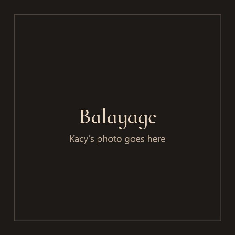 Balayage (photo to come)