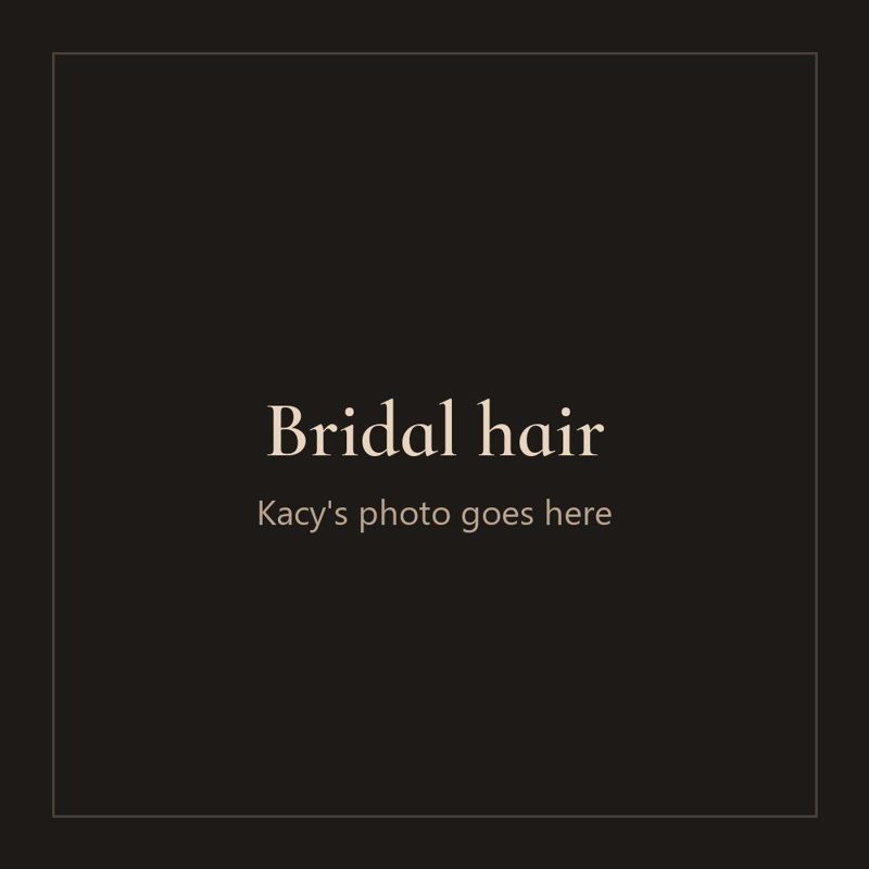 Bridal hair (photo to come)